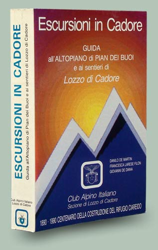 copertina del libro Escursioni in Cadore, guida all'altopiano di Pian dei Buoi e ai sentieri di Lozzo di Cadore