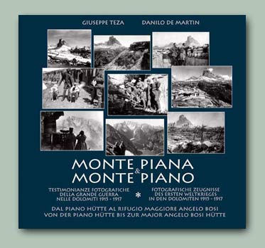 copertina Monte Piana & Monte Piano - Testimonianze fotografiche della Grande Guerra nelle Dolomiti 1915-1917