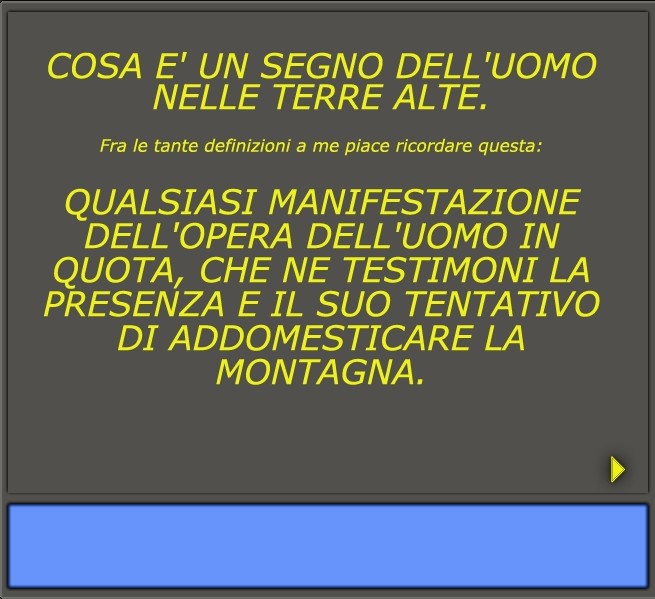 cos'è un segno dell'uomo nelle Terre Alte (01)