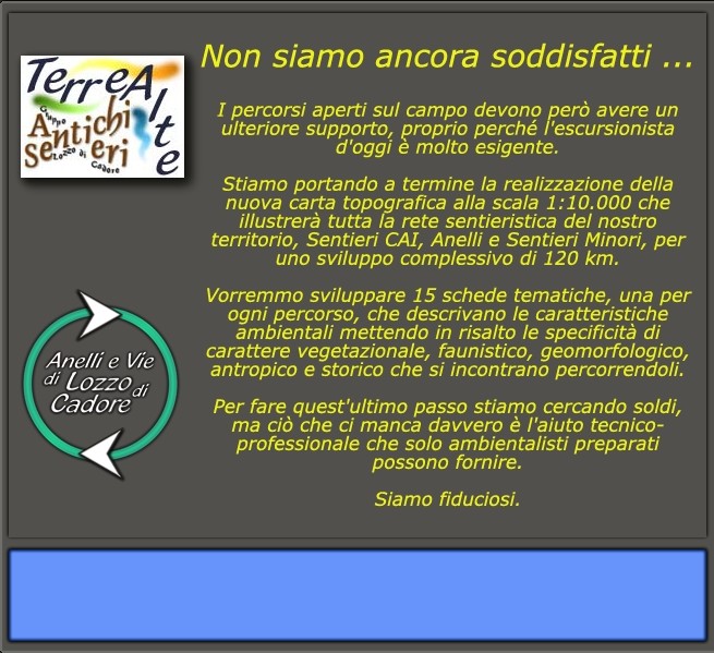 Telle Alte e turismo: "Anelli e Vie di Lozzo di Cadore": ma non siamo ancora soddisfatti...