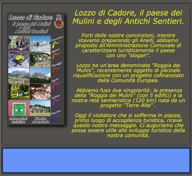 Telle Alte e turismo:  Lozzo di Cadore, il paese dei Mulini e degli Antichi Sentieri