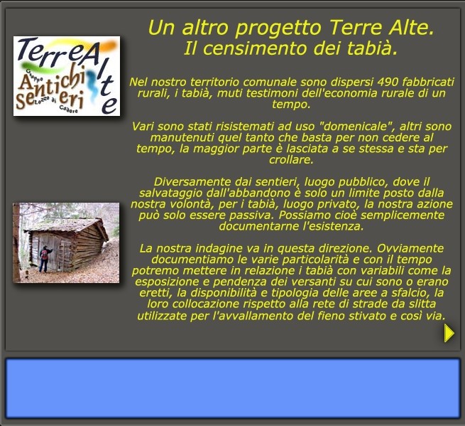 I Tabias: un altro progetto Terre Alte: il censimento dei tabià (tabias) 